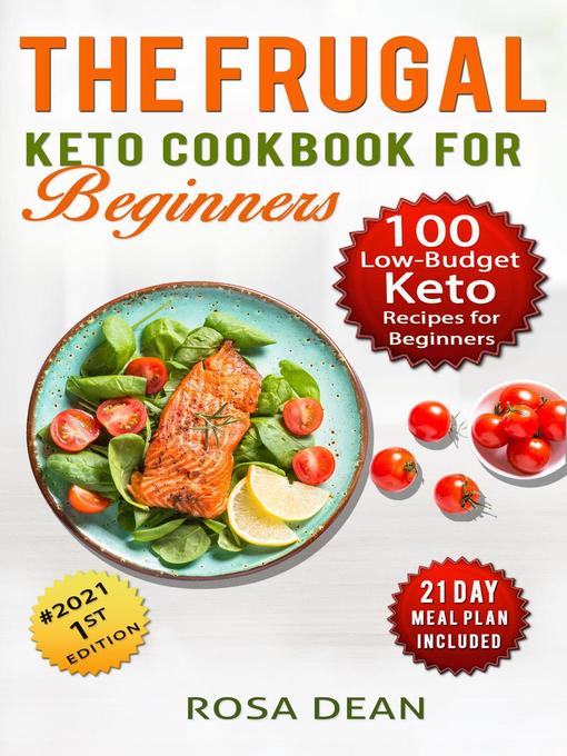 Title details for The Frugal Keto Cookbook for Beginners by Rosa Dean - Available